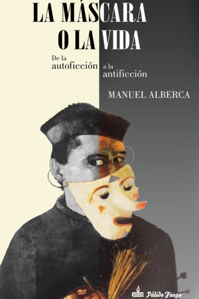 La máscara o la vida