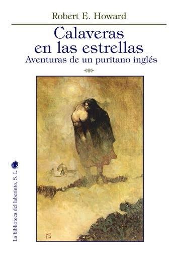 Calaveras en las estrellas. Aventuras de un puritano ingles