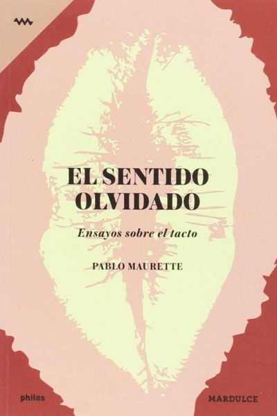 El sentido olvidado