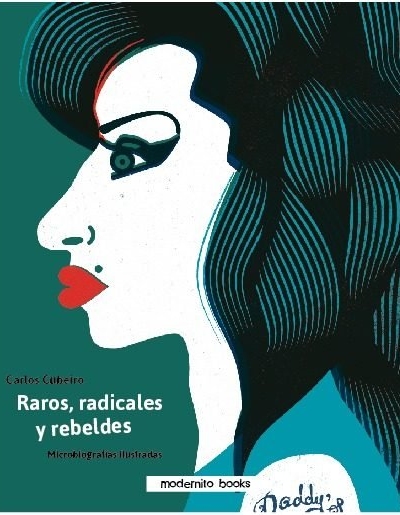 Raros, radicales y rebeldes