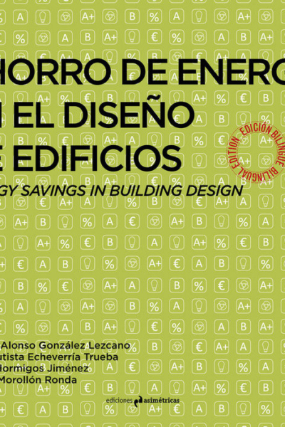 Ahorro e energía en el diseño de edificios. Energy Savings in Building Desing