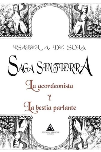 Saga sintierra. La acordeonista y la bestia parlante