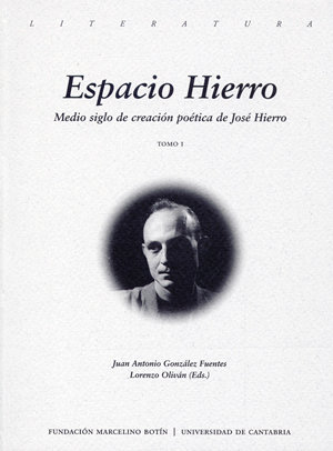 Espacio Hierro: Medio siglo de creación poética de José Hierro