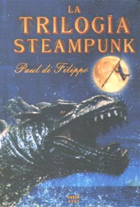 La trilog¡a steampunk
