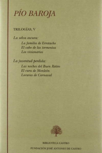 Selva oscura ; la juventud perdida, la