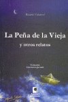 La peña de la vieja y otros cuentos