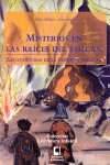 Misterios en las ra¡ces del volcán