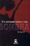 Un hombre solo y sin sombra