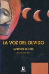 La voz del olvido