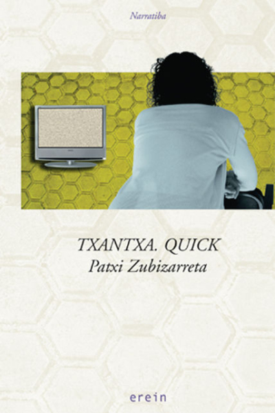 Txantxa. Quick