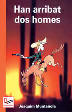Han arribat dos homes