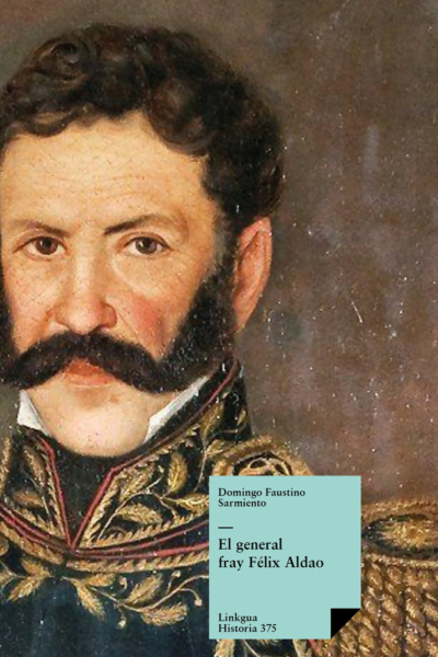 El general Fray Félix Aldo