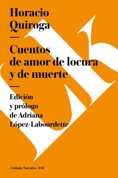 Cuentos de amor, locura y muerte