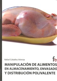 Manipulación de alimentos en el almacenamiento, envasado y distribución polivalente