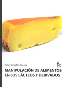 Manipulación de alimentos en los lácteos y derivados