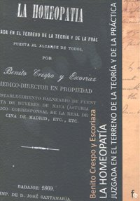 La homeopatía juzgada en el terreno de la teoría y de la práctica