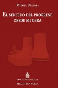El sentido del progreso desde mi obra