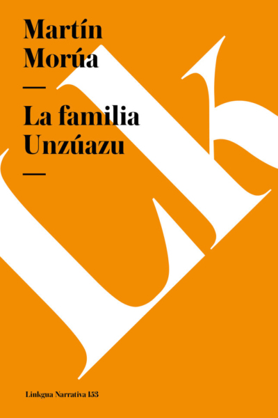 Familia unzuazu, la