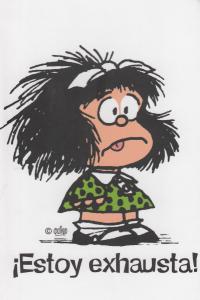 Libreta mafalda estoy exhausta!