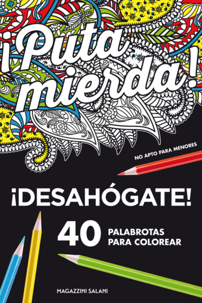 ¡Puta mierda!