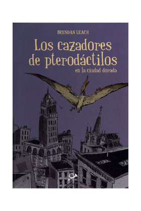 Los cazadores pterodactilos