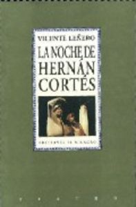 Noche de hernan cortres,la