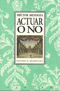 Actuar o no
