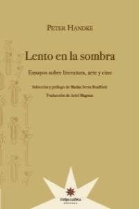 Lento en la sombra
