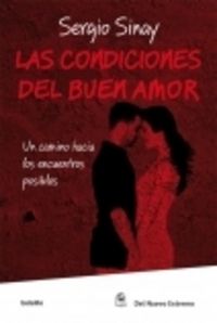 Las condiciones del buen amor: Un camino hacia los encuentros posibles
