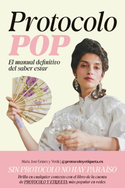 Protocolo pop el manual definitivo del saber estar