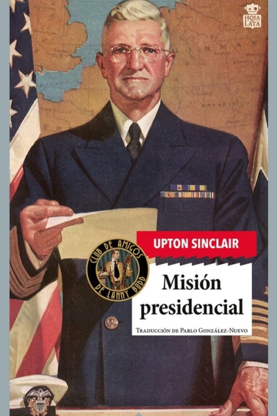 Mision presidencial. Saga de lanny Budd 8