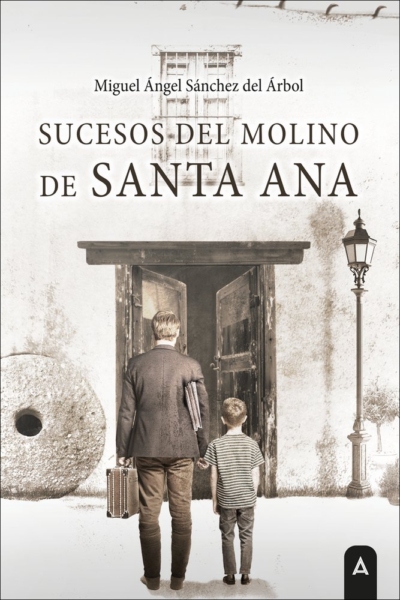 Sucesos del molino de Santa Ana