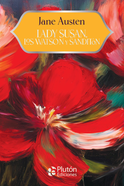 Lady Susan, Los Watson y Sanditon