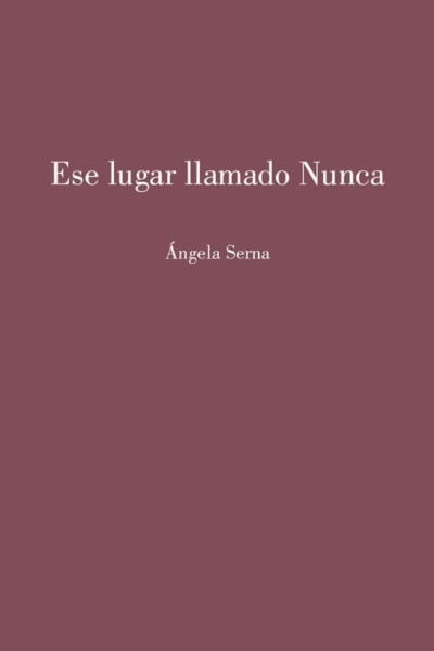 Ese lugar llamada nunca