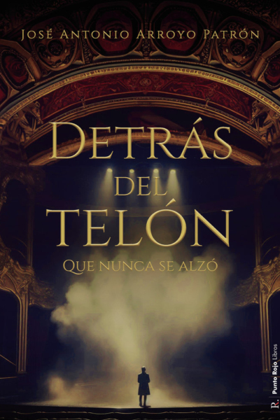 Detrás del telón que nunca se alzó