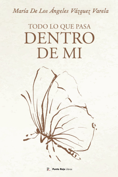 Todo lo que pasa dentro de mí