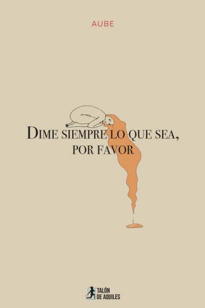 Dime siempre lo que sea, por favor